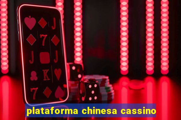 plataforma chinesa cassino